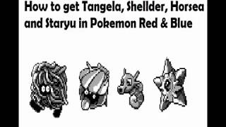 How to get Tangela, Shellder, Horsea and staryu in Pokemon Red & Blue