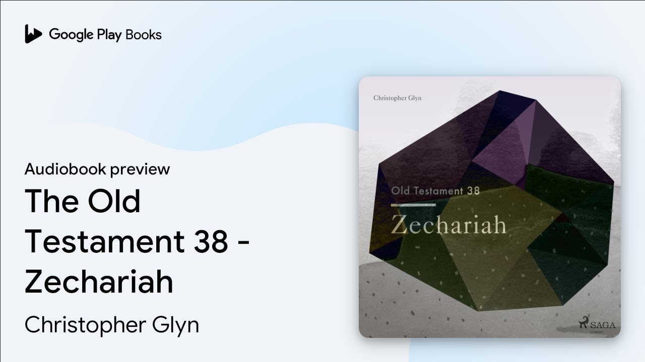 The Old Testament 38 - Zechariah by Christopher Glyn · Audiobook ...