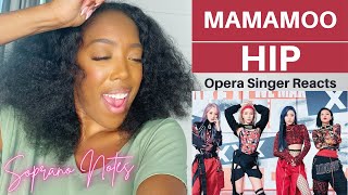 Opera Singer Reacts to MAMAMOO Hip | Performance Analysis |