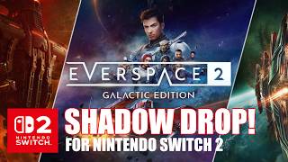 EVERSPACE 2 on Switch 2 The Ultimate Space Sim Shadow Drop