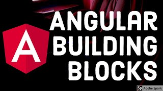 Angular   Building Blocks