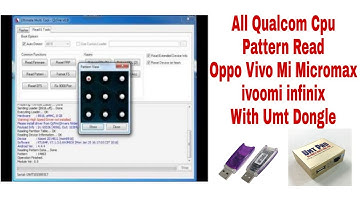 Oppo A37f Pattern Read 100% Done With UMT Dongle