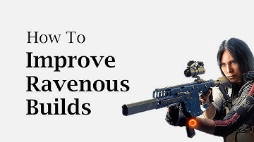 How to improve Ravenous builds - Part 5 - Division 2