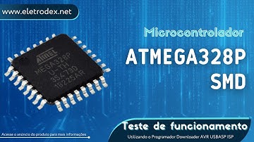 Teste de Funcionamento do ATMEGA328P SMD utilizando o Programador Downloader AVR USBASP ISP