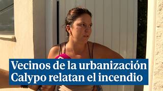 Varios vecinos de la urbanización Calypo (Toledo) relatan el horror que vivieron con el incendio