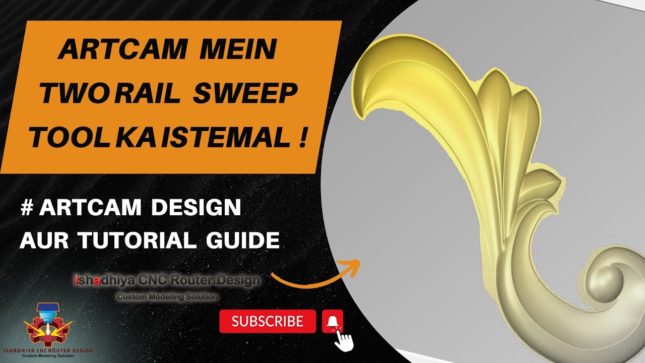 Artcam mein Two Rail Sweep tool ka istemal ! #ishadhiyacncrouterdesign ...