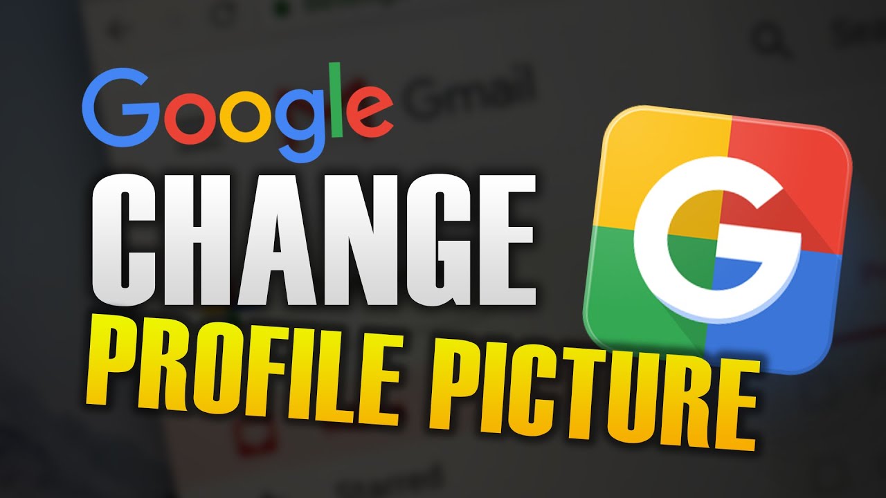 HOW TO CHANGE GOOGLE PROFILE PICTURE YouTube how-to-change-google-profile-picture-youtube