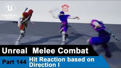 Unreal Melee Combat -  Hit reaction based on direction I  - UE4 Tutorials #144