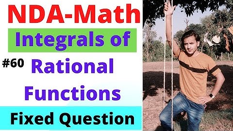 |Integral Calculus-03|NDA-Maths|Integration of Rational Functions|Pranav Pandey|Shaurya Batch