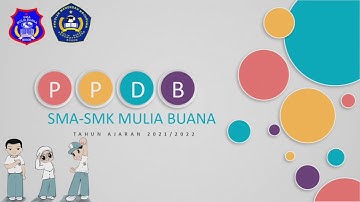 PPDB SMA SMK MULIA BUANA 2021