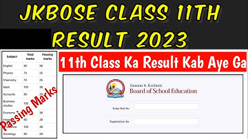 Jkbose Class 11th Result 2023 | Passing Marks kya hai | 11th Class ka Result Kab Aye Ga | #jkbose