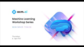 ACM AI | Beginner Track Winter 2022 #3: Linear Regression!