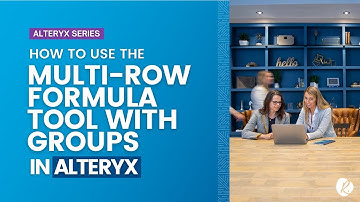 How to Use the Multi-Row Formula Tool with Groups in Alteryx