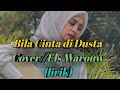 Bila Cinta di Dusta Cover//Els Warouw (lirik)