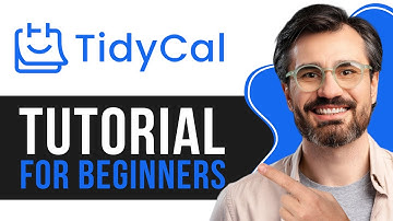 TidyCal Tutorial for Beginners | How to Use TidyCal in 2025