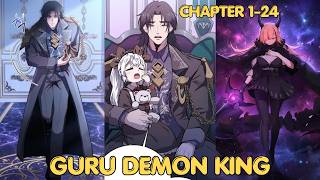 PRIA MISTERIUS MENJADI GURU DEMON KING YANG TERNYATA SANGAT OP | 1-24