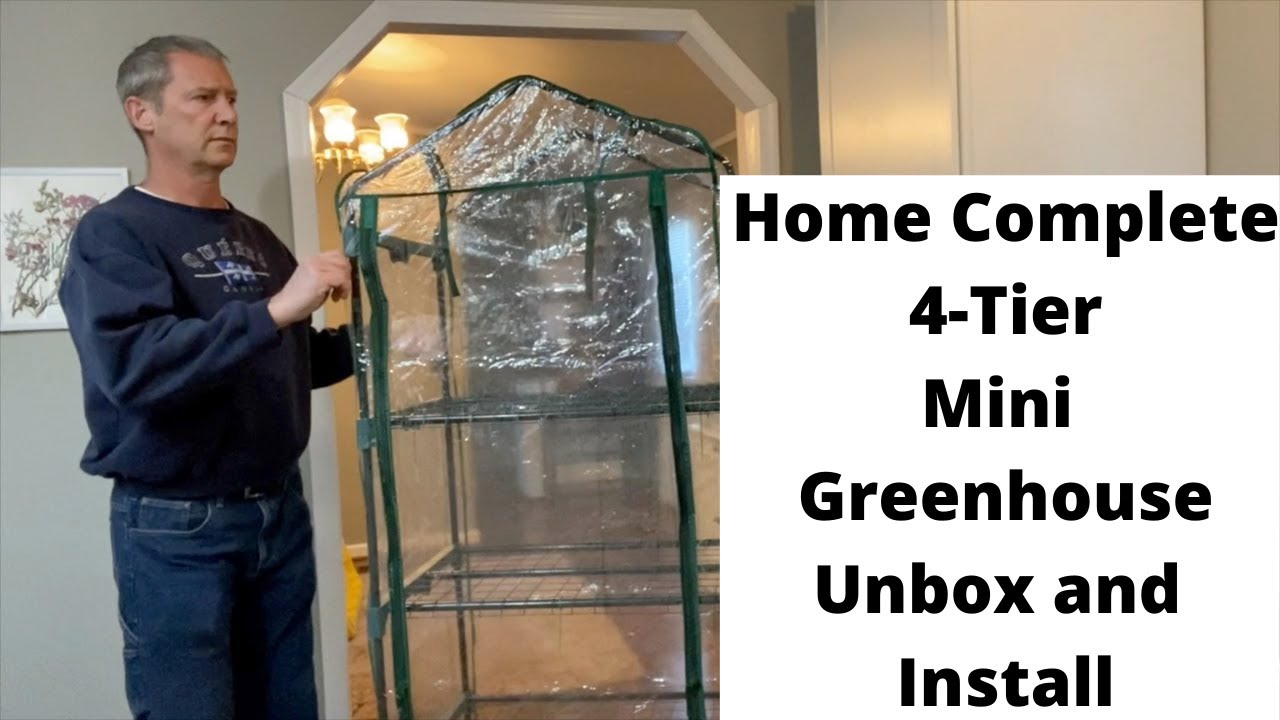 Home Complete 4 Tier Mini Greenhouse Unbox And Install