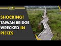 Watch: Mega bridge in Taiwan wrecked by 6.9-magnitude earthquake