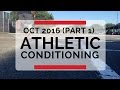 Athletic Conditioning Workout October 2016 Part 1