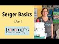 Serger Basics - Part 1