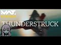 Thunderstruck | MWT CINEMATICS