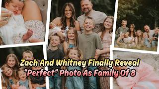 Zach And Whitney Bates Share First “Perfect” Photo As Family Of 8 | Bringing Up Bates