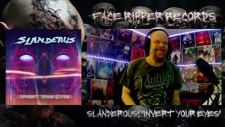 SLANDERUS: 'INVERT YOUR EYES' [FACE RIPPER RECORDS REACTION/REVIEW]