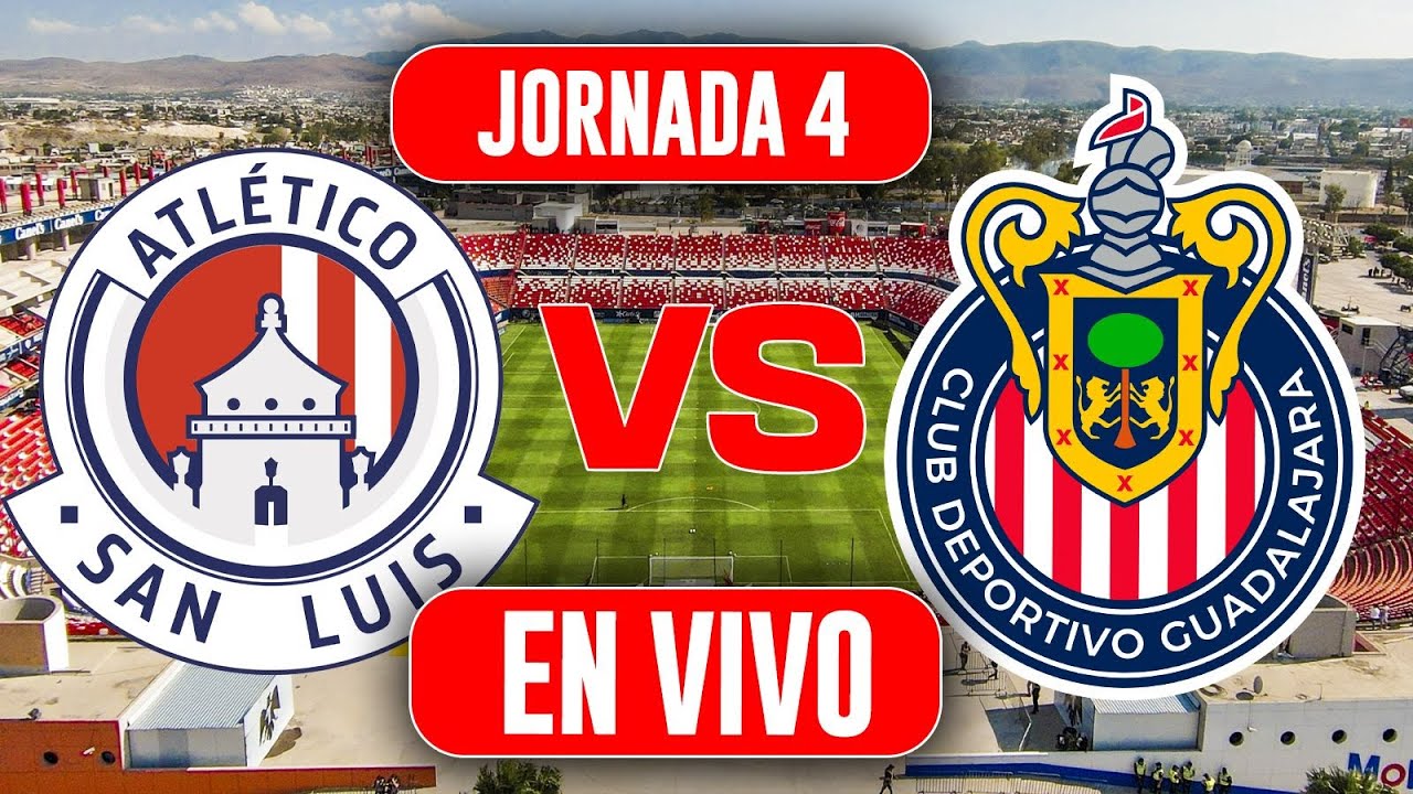 SAN LUIS VS CHIVAS EN VIVO JORNADA 4 LIGA MX CLAUSURA 2026 - YouTube