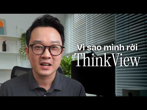 Why I left ThinkView