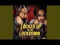 Locked up in the lockdown