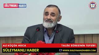 Talâk Sûresinin Tefsiri | Ali Küçük Hoca