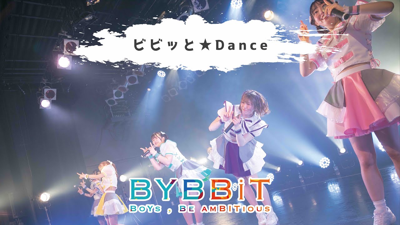 【LIVE】BYBBiT/ビビッと★Dance ＠PENNY LANE 24