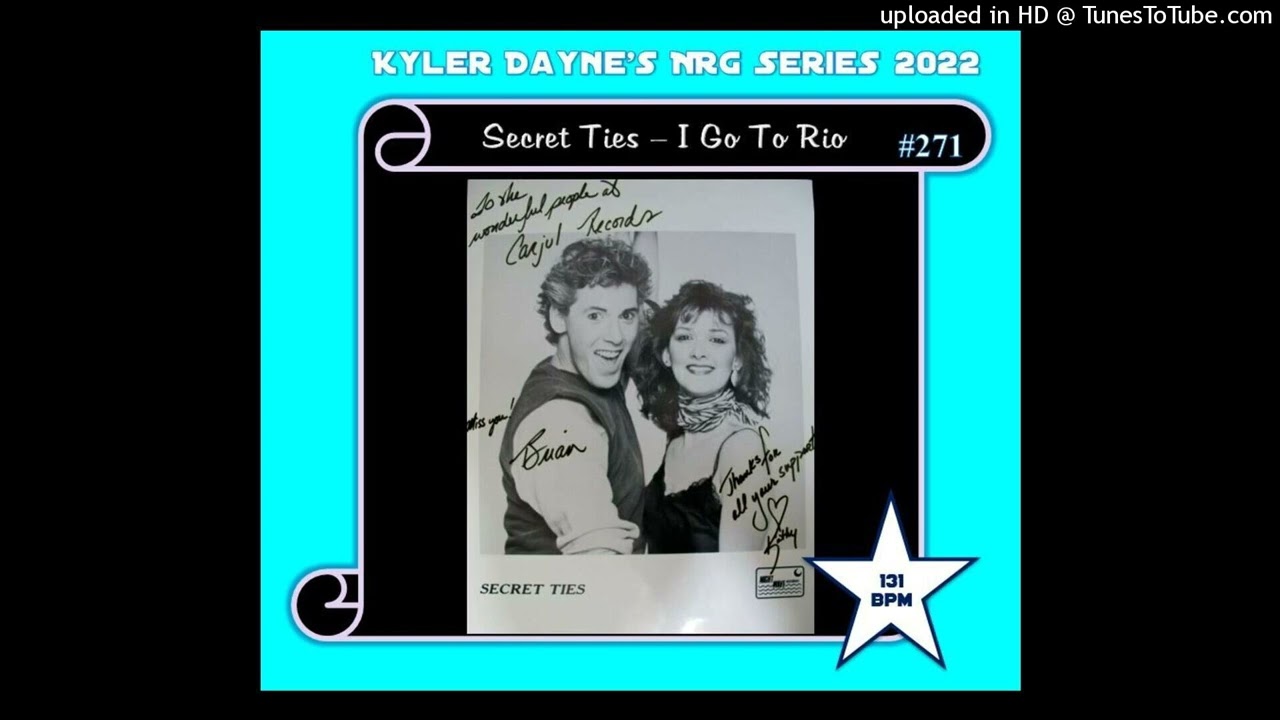 Watch Secret Ties - I Go To Rio (Kyler Dayne's NRG Edit) 131 on YouTube Watch Secret Ties - I Go To Rio (Kyler Dayne's NRG Edit) 131 on YouTube