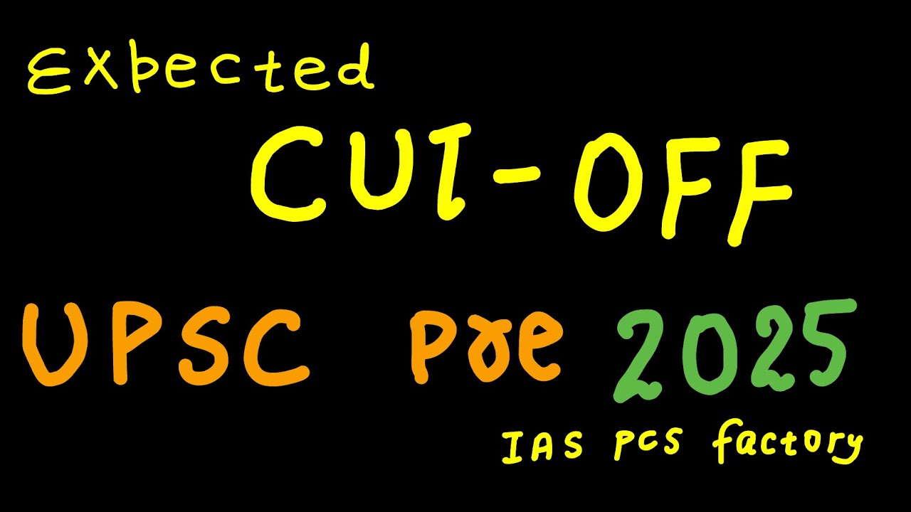 UPSC CSE Prelims 2025 Expected CUT-OFF? - YouTube