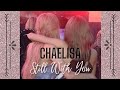 Chaelisa ~ Still with you