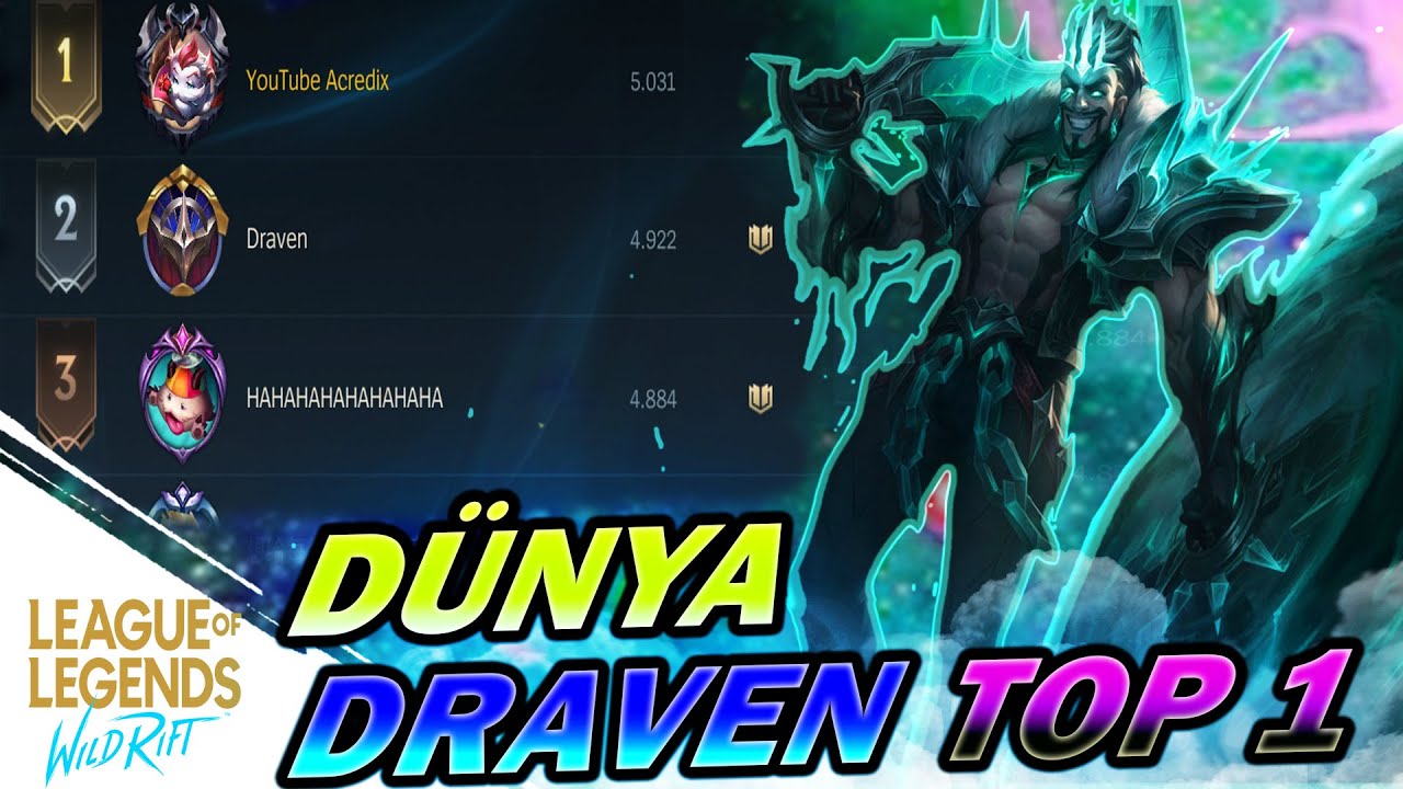 Wild Rift: SONUNDA DÜNYA DRAVEN 1.Sİ OLDUM!! | 1 VS 9 HARD CARRY | 18/0/3 KİLL |