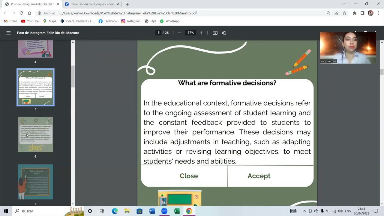 Video recording Explain the role of formative decisions to improve