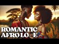 African Love Music ❤️ African Soul Music Mix ✩ Amapiano Mixtape 🌶️🔥African songs 2024
