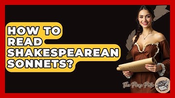 How To Read Shakespearean Sonnets? - The Prose Path