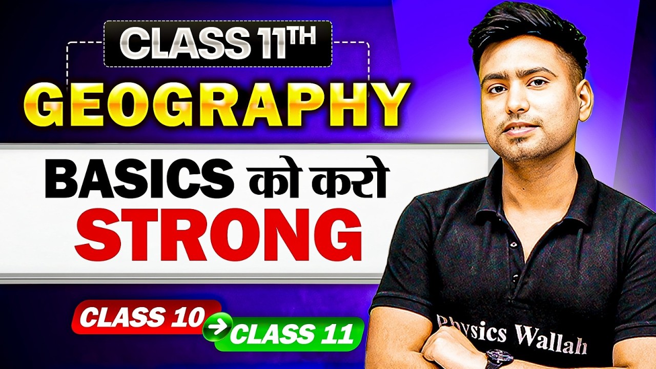 Class 11th Geography Complete Basics in One Video | Class 10 → 11 ...