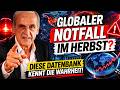 Globaler Notfall im Herbst? – Diese Datenbank kennt die Wahrheit!