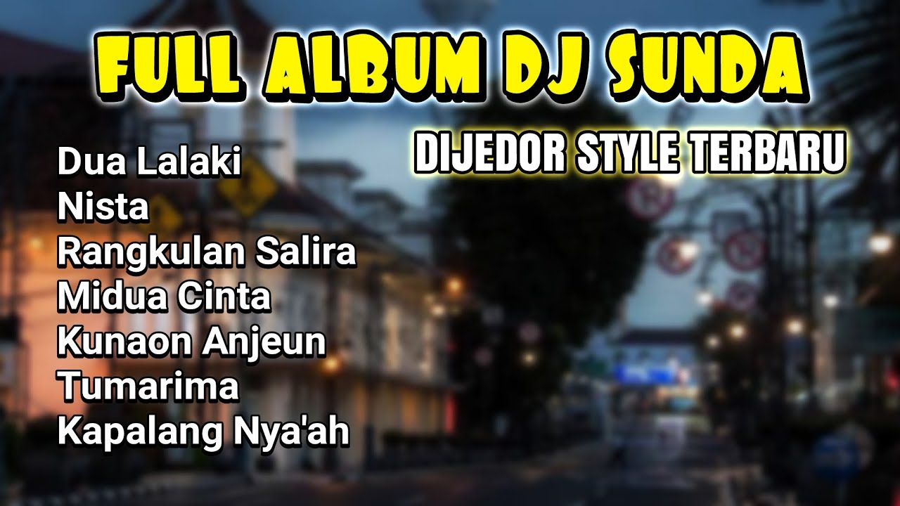DJ SUNDA FULL ALBUM TERBARU 2023 - MENTAHAN NGOPI - YAUDAHIYA🔥🔥‼️