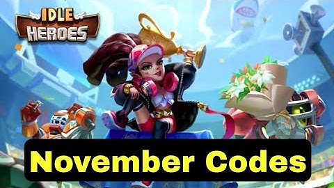 5 NEW IDLE HEROES REDEEM CODES NOVEMBER 2021 | IDLE HEROES REDEEM CODES 2021 | IDLE HEROES CODE NEW