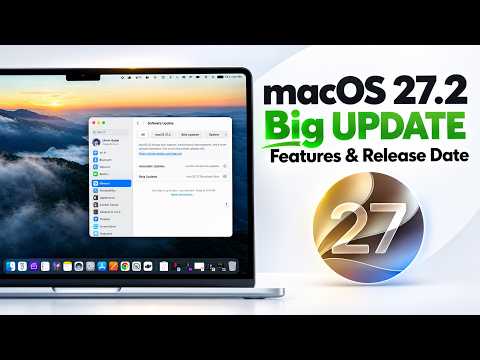 macOS 27.2 The Next BIG Update