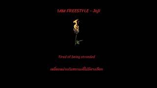 1AM FREESTYLE - Joji《ThaiSub》