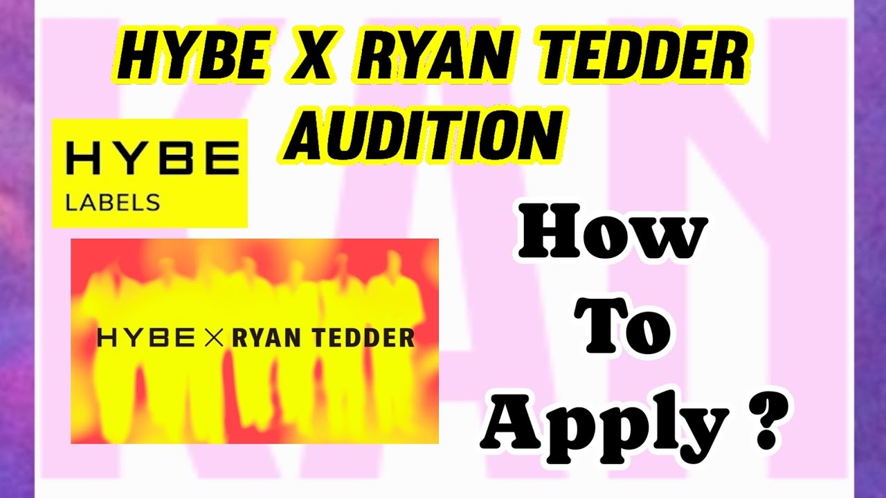 HYBE X RYAN TEDDER Boy Group Audition | Online Audition | HYBE Label 