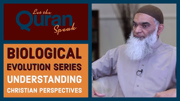 Biological Evolution Series – Understanding Christian Perspectives
