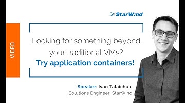 Application containers: Everything you need to know to get started