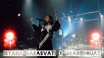Deadsquad x Isyana Sarasvati-Pasukan Mati || Live