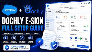 Dochly 100% Native Salesforce Document Generation & E-Signature | Full Setup Guide